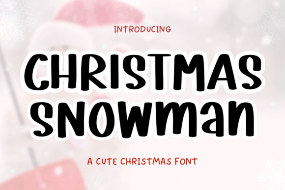 Christmas Snowman Font: A Friendly Typeface for Small Business Branding