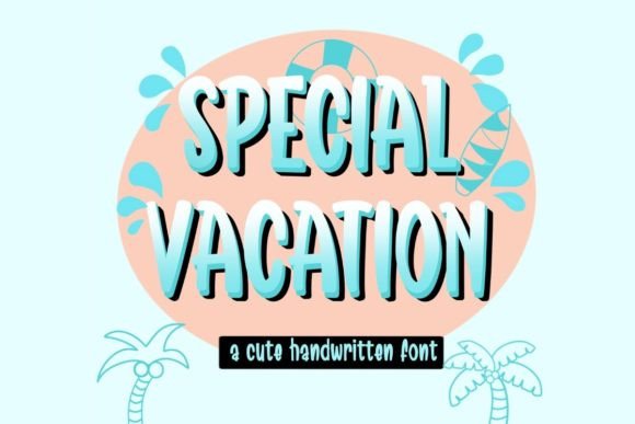 Special Vacation: A Handwritten Font for Editorial Charm